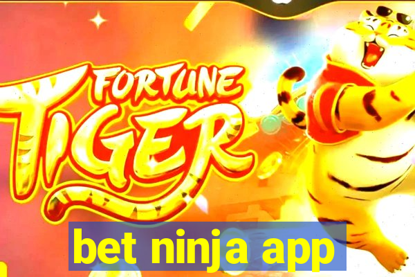 bet ninja app